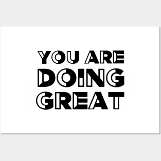 You are doing great - Motivational quote Posters and Art